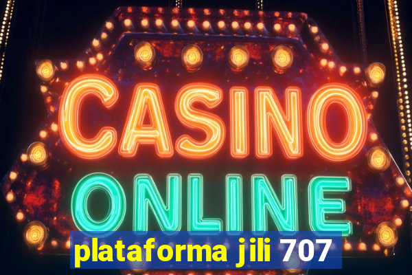 plataforma jili 707